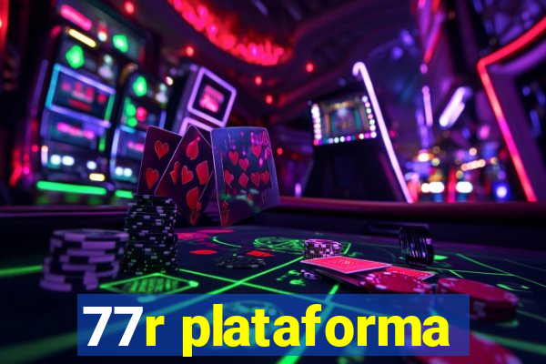 77r plataforma